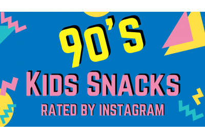 Revealed: Top 90s Kid’s Snacks Rated By Instagram 