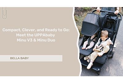All things New with UPPAbaby Minu V3 & Minu Duo – Compact Strollers Designed for Real Life