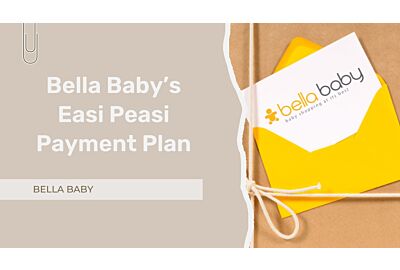 Bella Baby's Easi Peasi Payment Plan