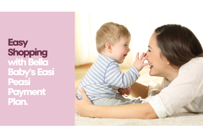 Say Hello to Easy Shopping with Bella Baby’s Easi Peasi Payment Plan